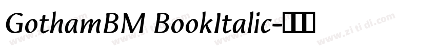GothamBM BookItalic字体转换